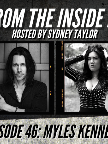 METAL FROM THE INSIDE PODCAST — EPISODE 46: MYLES KENNEDY (ALTER BRIDGE, SLASH FT. MYLES KENNEDY & THE CONSPIRATORS)