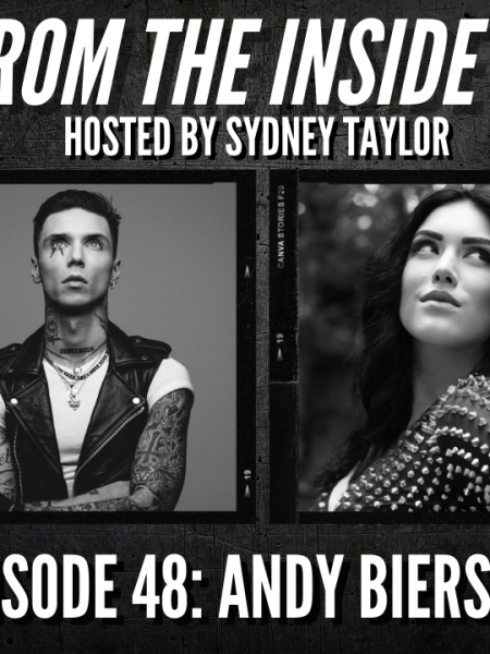 METAL FROM THE INSIDE PODCAST — EPISODE 48: ANDY BIERSACK OF BLACK VEIL BRIDES